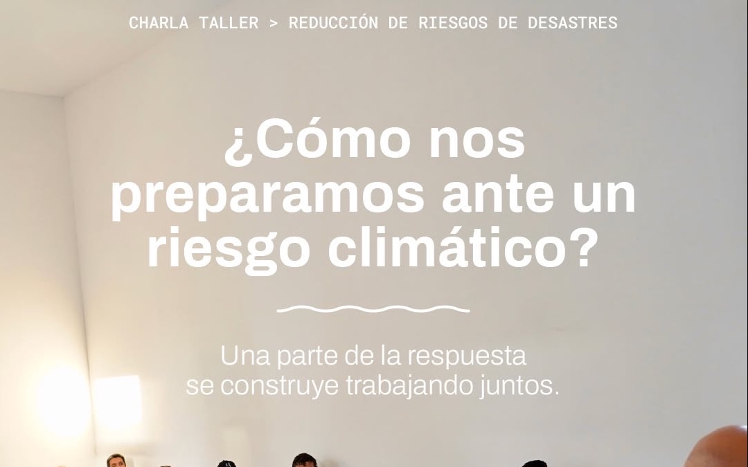 Participamos de una charla taller sobre reducción de riesgos